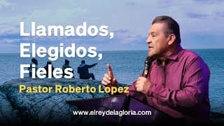 Llamados, Elegidos y Fieles