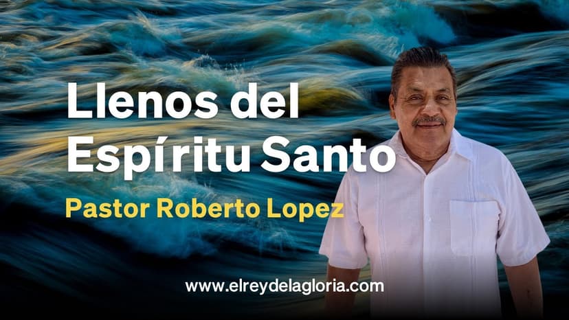 Llenos del Espíritu Santo