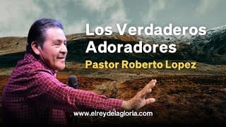 Los Verdaderos Adoradores